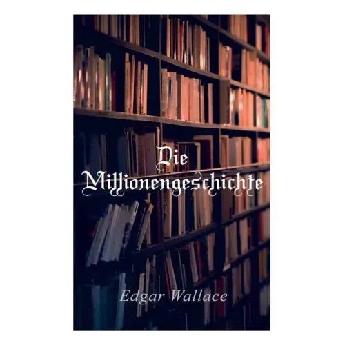 Die Millionengeschichte