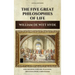 The Five Great Philosophies of Life: Epicureanism, Stoicism, Platonism, Aristotelianism, Christianism