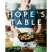 Hope's Table: Everyday Recipes from a Mennonite Kitchen