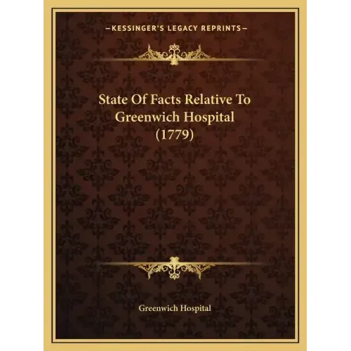 State Of Facts Relative To Greenwich Hospital (1779)