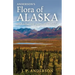 Anderson's Flora of Alaska and Adjacent Parts of Canada: An Illustrated Descriptive Text of All Vascular Plants Known to Occur Within the Region Cover