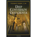 Deep Conversion, Deep Prayer