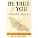 Be True 2 You: A Spiritual Awakening: Women's Impact Book & Journal