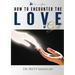 How to Encounter the LOVE of God: Experience Jesus Book 1