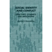 Social Identity and Conflict: Structures, Dynamics, and Implications
