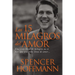 Los 15 milagros del amor: Una vida llena de milagros no es m��s que una vida llena de amor