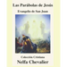 Las Parábolas de Jesús-Ilustrada: EVANGELIO DE SAN JUAN-Colección Cristiana