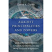 Against Principalities and Powers: Spiritual Beings in Relation to Communal Identity and the Moral Discourse of Ephesians