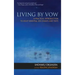 Living by Vow: A Practical Introduction to Eight Essential Zen Chants and Texts