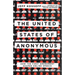 The United States of Anonymous: How the First Amendment Shaped Online Speech