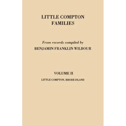 Little Compton Families. Little Compton, Rhode Island. Volume II