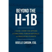 Beyond the H-1B: A Guide to Work Visa Options for Employers, Foreign Nationals, and Graduating Students