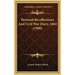 Personal Recollections And Civil War Diary, 1864 (1908)