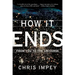How It Ends: From You to the Universe