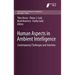 Human Aspects in Ambient Intelligence: Contemporary Challenges and Solutions