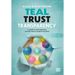 Teal Trust Transparency: A guide for self-organizing and new ways to organize and lead