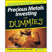 Precious Metals Investing For Dummies