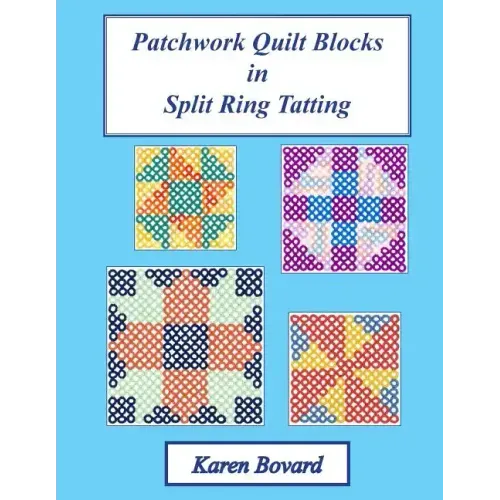 Patchwork Quilt Blocks in Split Ring Tatting