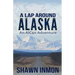 A Lap Around Alaska: An AlCan Adventure