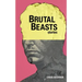 Brutal Beasts