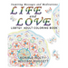 Life and Love LGBTQ+ Adult Coloring Book: Inspiring Messages and Meditations
