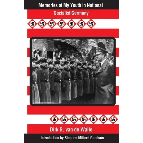 Memories of My Youth in National Socialist Germany: Introduction by Stephen Mitford Goodson