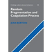 Random Fragmentation and Coagulation Processes