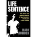 Life Sentence: The Brief and Tragic Career of Baltimore's Deadliest Gang Leader