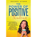 The Power Of Positive Thinking - Train Your Brain To Create A Life You Love
