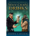 Why Odin Drinks: Humorous Norse Mythology Retelling