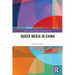 Queer Media in China