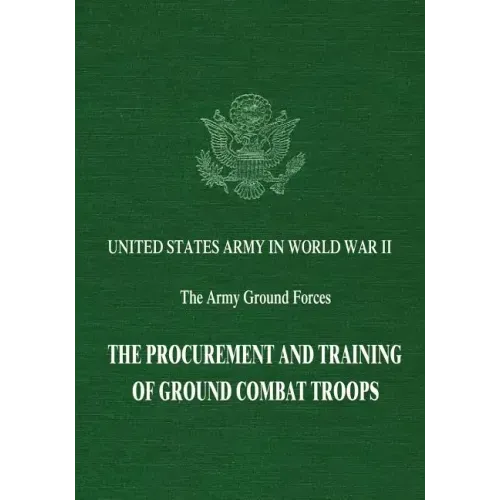 The Procurement and Training of Ground Combat Troops