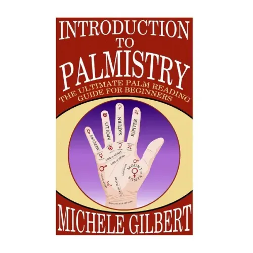 Introduction To Palmistry: The Ultimate Palm Reading Guide For Beginners