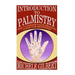 Introduction To Palmistry: The Ultimate Palm Reading Guide For Beginners