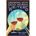 Drinking with Dead Women Writers