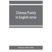 Chinese poetry in English verse