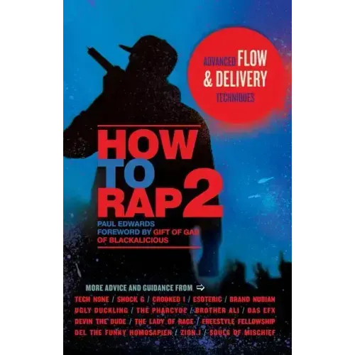 How to Rap 2: Advanced Flow & Delivery Techniques