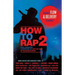 How to Rap 2: Advanced Flow & Delivery Techniques