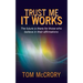 Trust Me It Works: The Future Is There for Those Who Believe in Their Affirmations