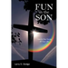 Fun in the Son: How to Stay Young All Your Life