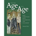 From Age to Age: How Christians Have Celebrated the Eucharist, Revised and Expanded Edition