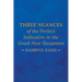 Three Nuances of the Perfect Indicative in the Greek New Testament