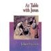 Jesus Collection at Table with Jesus