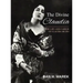 The Divine Claudia: The Life and Career of Claudia Muzio