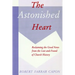 The Astonished Heart: Reclaiming the Good News from the Lost-And-Found of Church History