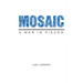 Mosaic: A Man in Pieces
