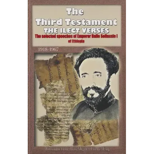 The Third Testament: The Selected Speeches of Emporer Haile Selassie I of Ethiopia