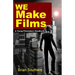 We Make Films: A Young Filmmakers Handbook