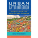 Urban Latin America: Inequalities and Neoliberal Reforms