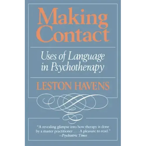 Making Contact: Uses of Language in Psychotherapy